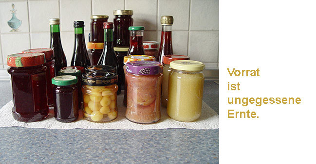 Einmachgl&auml;ser mit Text: Vorrat ist ungegessene Ernte.